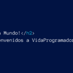 ¡Hola Mundo! Hablemos de programación