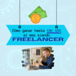 Cómo ganar hasta 10k USD al mes siendo freelancer