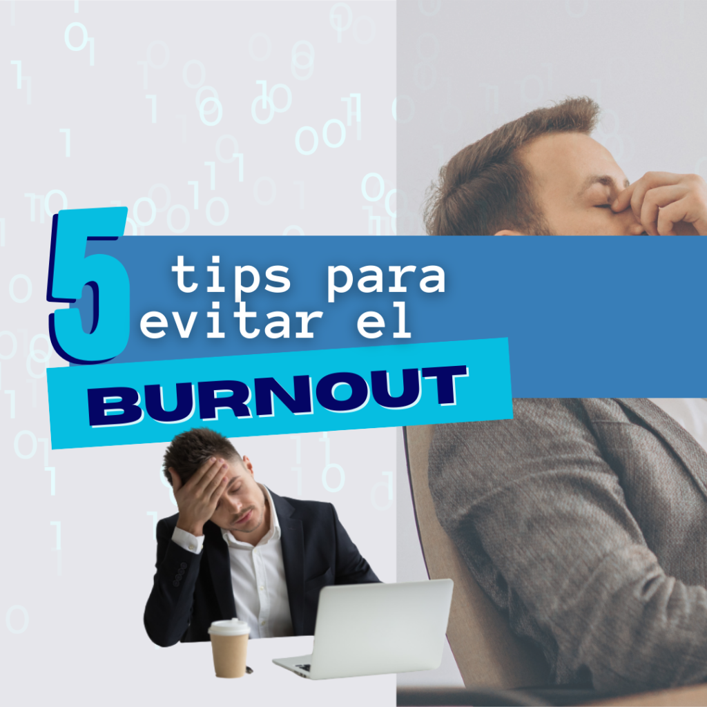 5 Tips para evitar el burnout