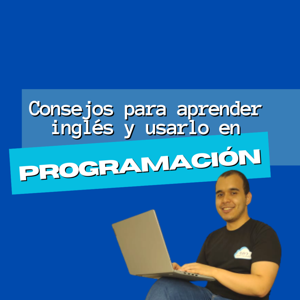 Consejos para aprender inglés y usarlo en programación